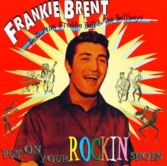 Brent ,Frankie - Put On Your Rockin' Shoes